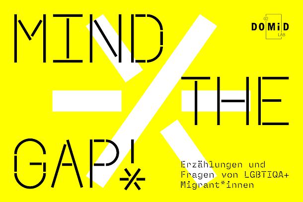 Against a neon yellow background is an illustration of a white star. Above it in black capital letters is written "MIND THE GAP!". The logo of Lab #02 can be seen at the top right. At the bottom right it says "Narratives and Questions from LGBTIQA+ Migrants".