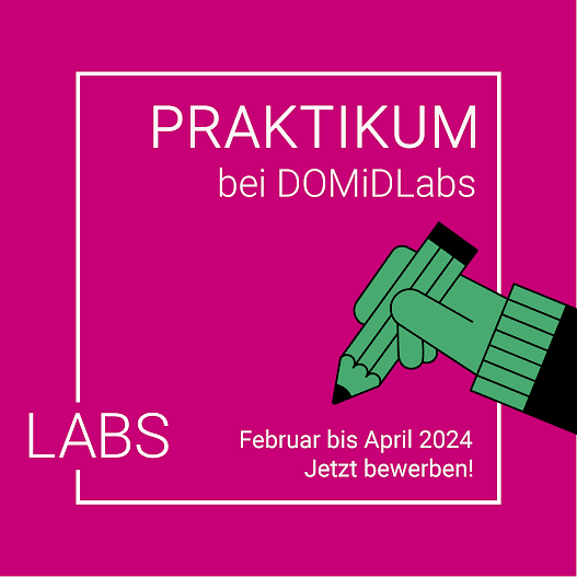 The image says Internship at DOMiDLabs, February to April 2024, apply now! The text is in a white square. The square is open on the bottom left. It says Labs in white inside. On the right edge of the image is an illustrated hand with pen in the color mint. The text is written in German.